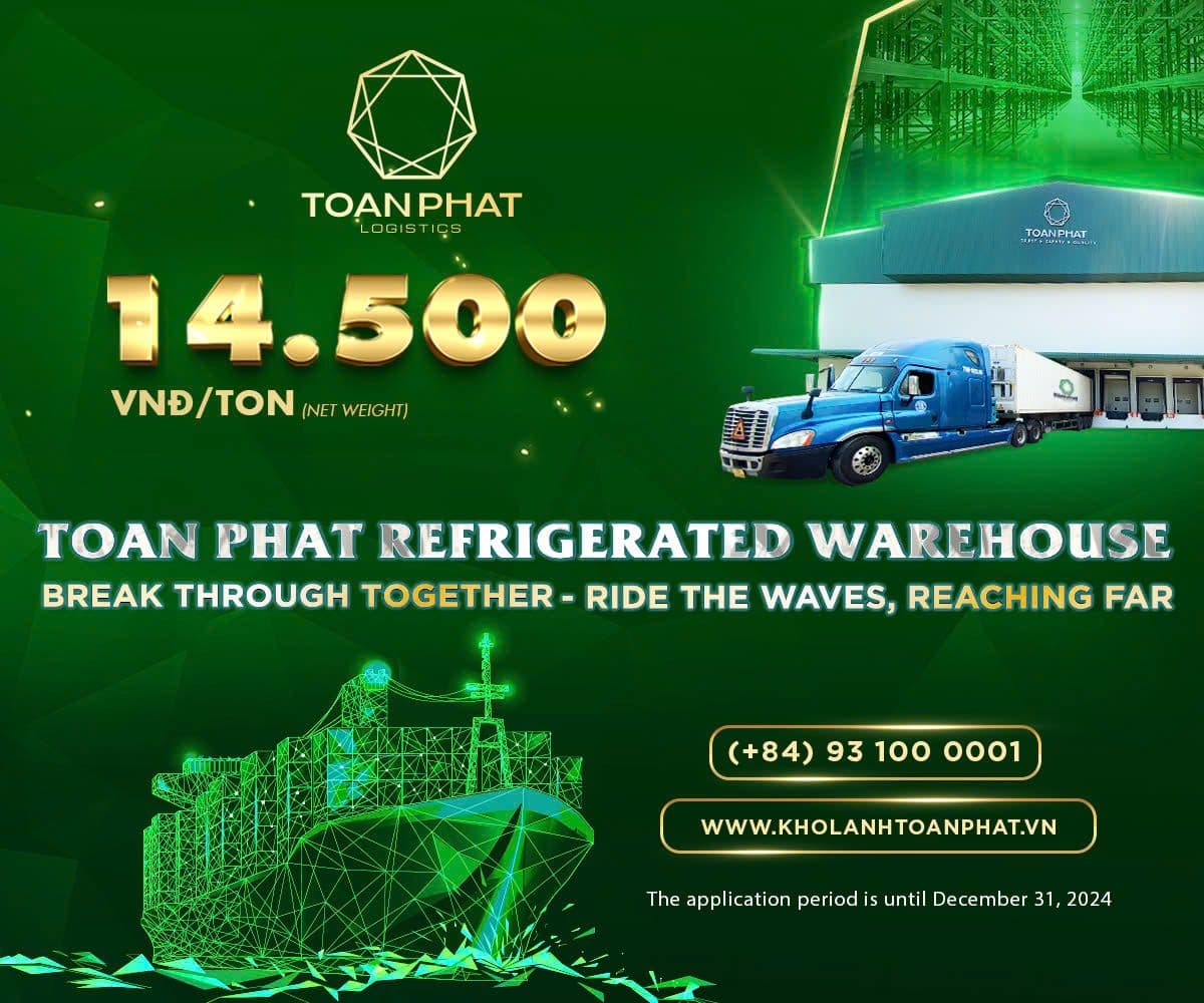 Toan Phat Cold Storage: Continue to offer preferential cold storage rental price of 14,500 VND (ton/day) until the end of 2024