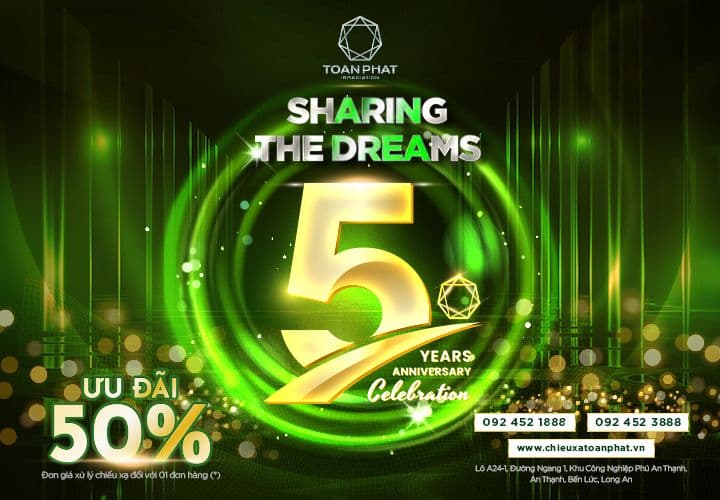 Ưu đãi 50% phí dịch vụ chiếu xạ nhân dịp kỷ niệm 05 năm hoạt động Nhà máy Chiếu xạ Toàn Phát