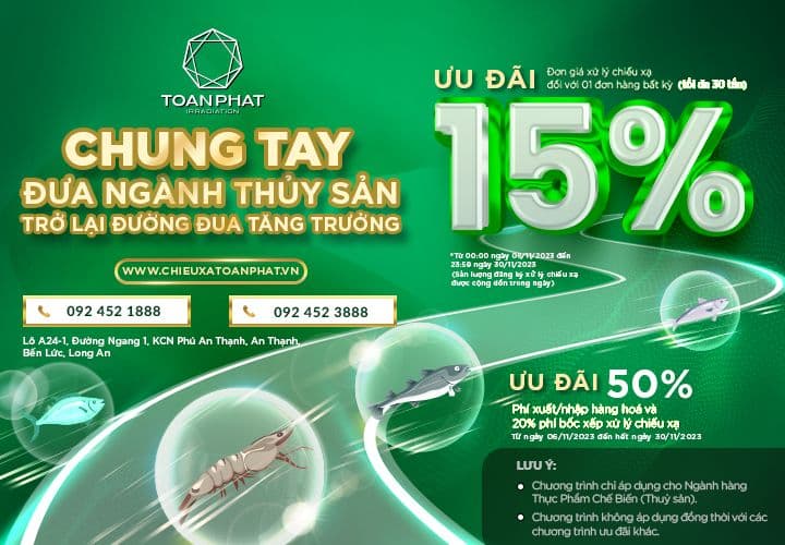 Nhà máy Chiếu xạ Toàn Phát chung tay đưa ngành Thuỷ sản trở lại đường đua tăng trưởng